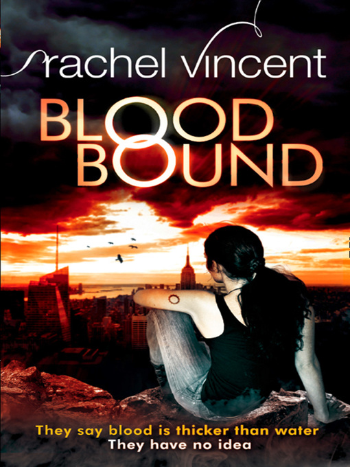 Title details for Blood Bound by Rachel Vincent - Available